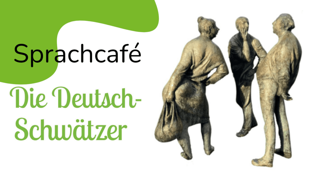 Mehr über den Artikel erfahren Sprachcafé „Die Deutsch-Schwätzer“